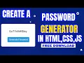 Build Your Own Password Generator Script in HTML JavaScript and CSS Coding Tutorial