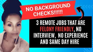 3 Felony Friendly Remote Jobs Anyone Can Get - No Background Checks Needed