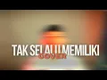 Download Lagu Tak Selalu Memiliki (Ipar Adalah Maut Original Soundtrack) - Lyodra (Cover)