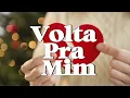 Roupa Nova - Volta Pra Mim - Letra!