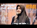 Lagu SHOLAWAT FULL ALBUM NING UMI LAILA | SHOLAWAT TERBARU VIRAL 2025