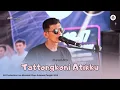 TATTONGKONI ATIKKU X KANCIL AO X AO PRODUCTION LIVE MOROWALI UTARA SULTENG 2025 X SIMUNGIL AUDIO