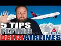 5 Tips For Flying Delta Airlines DO NOT MISS THIS