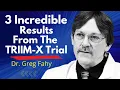 3 Incredible Results From the TRIIM-X Trial Dr Greg Fahy Clips