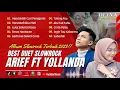 Download Lagu ARIEF PUTRA FT YOLLANDA, HENDAKLAH CARI PENGGANTI, HARUSKAH AKU MATI || FULL ALBUM 2023 TANPA IKLAN