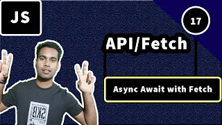 async await with fetch api in javascript javascript dom api tutorial bangla