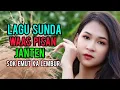 Download Lagu LAGU SUNDA WAAS PISAN ,JANTEN SOK EMUT KA LEMBUR .