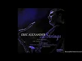 Eric Alexander  - Gently