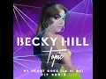 My Heart Goes (La Di Da) (Topic VIP Remix) - Becky Hill & Topic