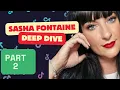 Sasha Fontain - Deep Dive