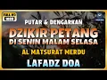 Download Lagu DZIKIR SORE / MALAM di HARI SENIN MALAM SELASA l Doa Pembuka Rezeki dari Segala Penjuru