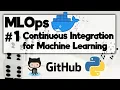 MLOps Tutorial - Continuous Integration for ML Pipelines with GitHub Actions