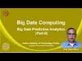 noc19-cs33 Lec 29 Big Data Predictive Analytics Part-II