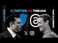 Twitter X vs Threads Instagram Mark Zuckerberg vs Elon Musk Complete Detailed Case Study