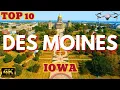 Des Moines Iowa - 4K Drone Tour