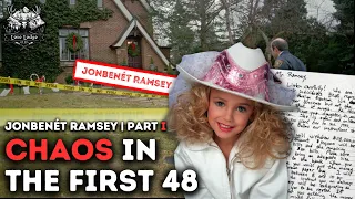 The Chaotic First 48 Hours of the JonBenet Ramsey Investigation