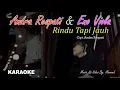 Download Lagu Rindu Tapi Jauh karaoke - Andra Respati feat Eno Viola
