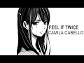 Nightcore ▶▷ Feel It Twice