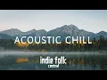 Download Lagu Acoustic Chill 2024 • Soft Indie Folk Playlist, Vol 4 (50 tracks)