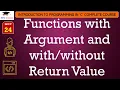 L24 Functions with Argument and Return Value Introduction to C Programming Lectures