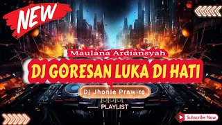 dj goresan luka di hati maulana ardiansyah dj viral tiktok version funkot
