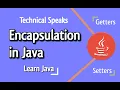 What is Encapsulation in Java Java Encapsulation Getters and Setters