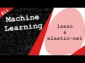 LASSO Regression Elastic-Net Regression Machine Learning