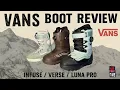 VANS Snowboard Boot Review - INFUSE vs VERSE vs LUNA PRO Best Snowboard Boot 2025 Air Time