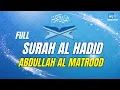 Download Lagu SURAH AL HADID ABDULLAH AL MATROOD