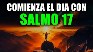 ORACION DE LA MANANA con el SALMO 17 Poderosa Oracion de la Manana de Hoy