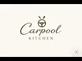 Welcome to Carpool Kitchen