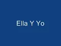 ▶  Ella y YO  Don omar y Aventura    letra  (reggaeton antiguo)