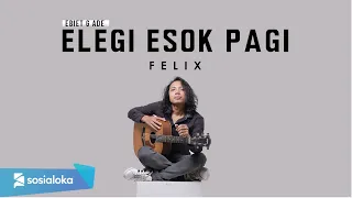 felix elegi esok pagi official music video 