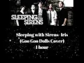 Download Lagu Sleeping With Sirens - Iris (Goo Goo Dolls Cover) 1 hour