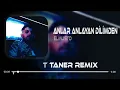 ELMUSTO - Anlar Anlayan Dilimden ( Ahmet Taner Remix ) | ben babamın oğluyum