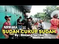 Download Lagu Sudah Cukup Sudah - Nirwana Band (Cover By Ondel Ondel Bintang Sartika)🔥