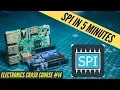 SPI in a nutshell Arduino Raspberry Pi implementation Electronics Crash Course 14