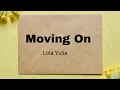 Download Lagu MOVING ON COVER LOLA YULIA