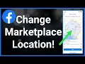How To Change Facebook Marketplace Location