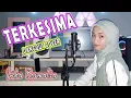 Download Lagu TERKESIMA (Noer Halimah) DANGDUT COVER By INKA ROSMALIA