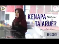 Kenapa Mau Ta'aruf Special Edition (KMTSE) - Episode 1| Web Series