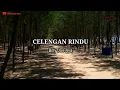 Lagu CELENGAN RINDU ( Cover ) | Billy Joe Ava