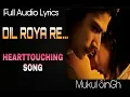 Lagu Dil Roya Re | Song Lyrics | Mukul Singh