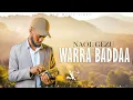 Download Lagu Naol Gezu-Warra Baddaa- (Official Video)