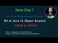 Day 1 - 6 Java is an open source language How