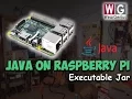 Running JAVA application on RPi Raspberry Pi