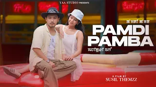 pamdi pamba official release jamz saikhom tete sapam sushmita shaktisen susil themzz gleeson