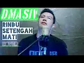Download Lagu Rindu Setengah Mati | D'masiv (cover)