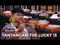 ANDALKAN KEBERUNTUNGAN! TANTANGAN THE LUCKY 13 | GALERI 15 | MASTERCHEF INDONESIA