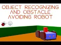 Object Recognition and Obstacle Avoiding Robot using Webots for CSE461 Brac University